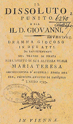 L. da Ponte, Il dissoluto punito ossia il Don Giovanni, Praga 1787 (Bibliothek der Gesellschaft der Musikfreunde, Vienna)