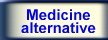 Medicine alternative