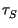 $ \tau_{S}^{}$