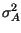 $ \sigma_{A}^{2}$