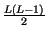 $ {\frac{L\left( L-1\right) }{2}}$