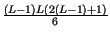 $ {\frac{\left( L-1\right) L\left( 2\left( L-1\right) +1\right) }{6}}$
