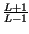$ {\frac{L+1}{L-1}}$