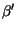 $ \beta{^\prime}$