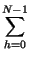 $\displaystyle \sum_{h=0}^{N-1}$