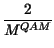 $\displaystyle {\frac{2}{M^{QAM}}}$