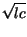 $\displaystyle \sqrt{lc}$