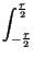 $\displaystyle \int^{\frac{\tau }{2}}_{-\frac{\tau }{2}}$