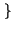 $ \left.\vphantom{ G_{\alpha }\left( f\right) }\right\}$