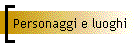 Personaggi e luoghi