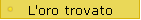 L'oro trovato