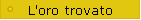L'oro trovato