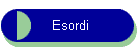 Esordi