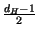 $ {\frac{d_{H}-1}{2}}$
