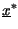 $ \underline{x}^{*}_{}$