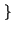 $\displaystyle \left.\vphantom{ \left( x-m_{X}\right) ^{n}}\right\}$