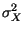 $ \sigma_{X}^{2}$