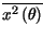 $\displaystyle \overline{x^{2}\left( \theta \right) }$