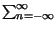 $ \sum_{n=-\infty }^{\infty }$