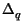 $ \Delta_{q}^{}$