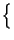 $ \left\{\vphantom{ \left( \mathcal{P}_{x_{T}}\left( f_{0}\right) -m_{T}\right) ^{2}}\right.$