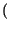 $ \left(\vphantom{ t}\right.$