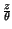 $ {\frac{z}{\theta }}$
