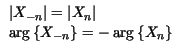 $\displaystyle \begin{array}{l}
\left\vert X_{-n}\right\vert =\left\vert X_{n}\r...
...vert \\
\arg \left\{ X_{-n}\right\} =-\arg \left\{ X_{n}\right\}
\end{array}$