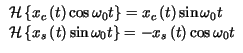 $ \begin{array}{l}
\mathcal{H}\left\{ x_{c}\left( t\right) \cos \omega _{0}t\rig...
... \sin \omega _{0}t\right\} =-x_{s}\left( t\right) \cos \omega _{0}t
\end{array}$