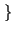 $\displaystyle \left.\vphantom{ x^{+}\left( t\right) }\right\}$
