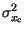 $ \sigma_{x_{c}}^{2}$