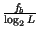 $ {\frac{f_{b}}{\log _{2}L}}$