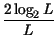 $\displaystyle {\frac{2\log _{2}L}{L}}$