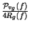 $ {\frac{\mathcal{P}_{v_{g}}\left( f\right) }{4R_{g}\left( f\right) }}$