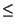 $\displaystyle \leq$