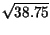 $ \sqrt{38.75}$