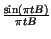 $ {\frac{\sin \left( \pi tB\right) }{\pi tB}}$