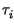 $ \tau_{i}^{}$