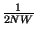 $ {\frac{1}{2NW}}$