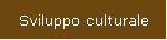 Sviluppo culturale