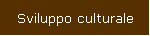 Sviluppo culturale