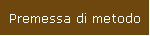Premessa di metodo